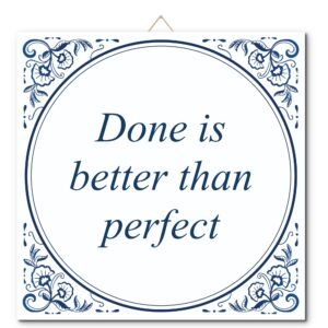Tegeltje met hangertje: Done is better than perfect - De Tegeltjesfabriek