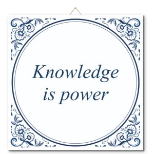 Tegeltje met hangertje: Knowledge is power - De Tegeltjesfabriek