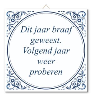 Tegeltje met hangertje: Dit jaar braaf geweest. Volgend jaar weer proberen - De Tegeltjesfabriek