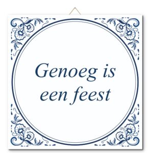Tegeltje met hangertje: Genoeg is een feest - De Tegeltjesfabriek
